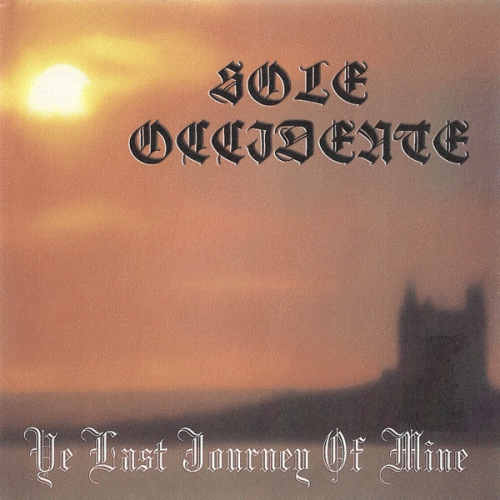 Sole Occidente : Ye Last Journey of Mine